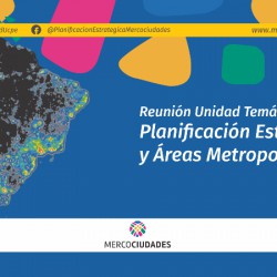 Reunión de la Unidad Temática de Planificación Estratégica y Áreas Metropolitanas de Mercociudades