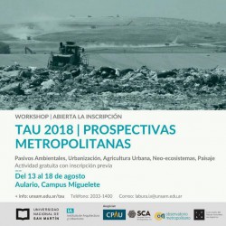 UNSAM | PROSPECTIVAS METROPOLITANAS CAMPO DE MAYO: TAU 2018
