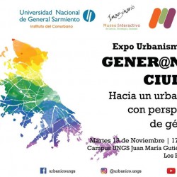 Expourbanismo 2018: Generando ciudad hacia un urbanismo con perspectiva de géneros