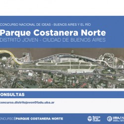 Concurso nacional de ideas - Buenos Aires y el río. Parque Costanera Norte
