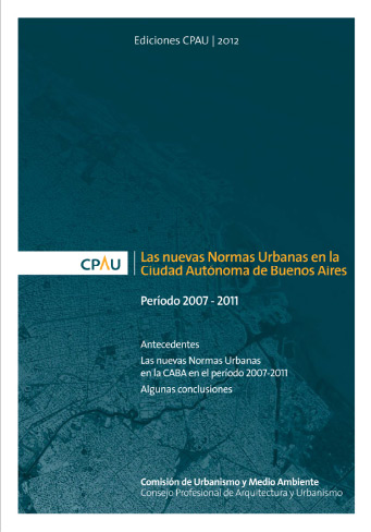 Las nuevas Normas Urbanas en la Ciudad Autónoma de Buenos Aires